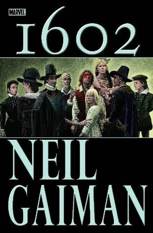 Neil Gaiman / Marvel 1602 (Graphic Novel)