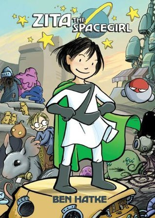 Ben Hatke / Zita the Spacegirl (Graphic Novel)