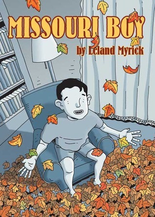 Leland Myrick / Missouri Boy (Graphic Novel)