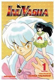 Rumiko Takahashi / Inuyasha. VizBig Edition, Volume 1: Pulled Through Time!