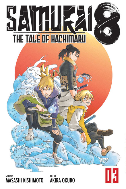 Masashi Kishimoto / Samurai 8: The Tale of Hachimaru, Vol. 3: Kotsuga & Ryu