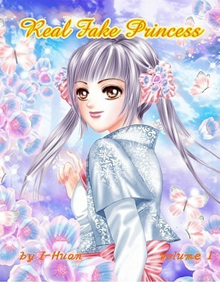 I-Huan / Real Fake Princess Volume 1