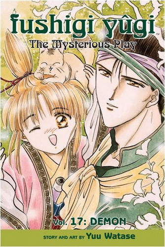 Yuu Watase / Fushigi Yûgi: The Mysterious Play, Vol. 17: Demon