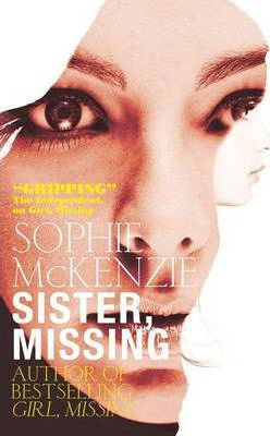 Sophie McKenzie / Sister, Missing (Large Paperback)