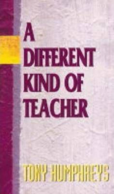 Tony Humphreys / A Different Kind of Teacher (Large Paperback)