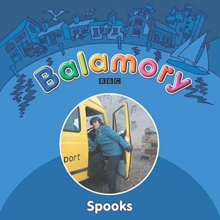BBC / Balamory Spooks (Children's Picture Book)