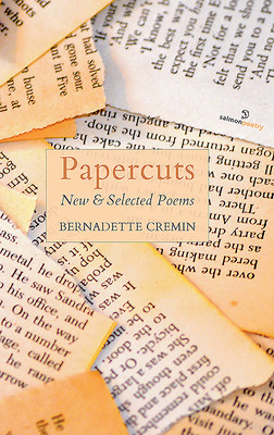 Bernadette Cremin / Papercuts: New & Selected Poems (Salmon Poetry) (Unused)