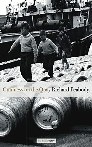 Richard Peabody / Guinness on the Quay (Salmon Poetry) (Unused)