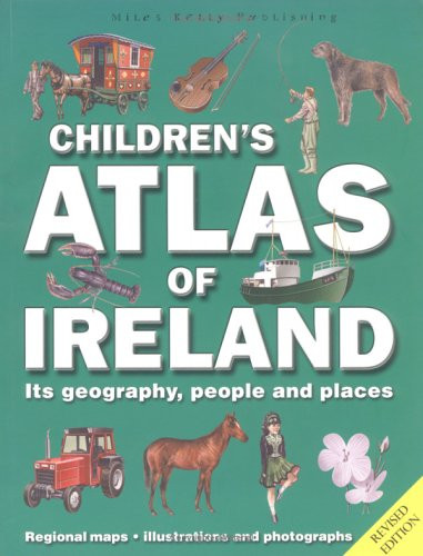 Clare Oliver / Children's Atlas of Ireland (Children's Picture Book)