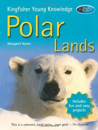 Margaret Hynes / Polar Lands (Children's Picture Book)