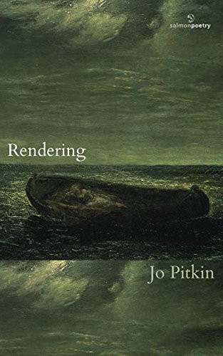 Jo Pitkin / Rendering (Salmon Poetry) (Unused)