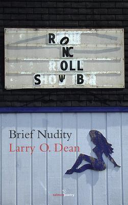 Larry O. Dean / Brief Nudity (Salmon Poetry) (Unused)