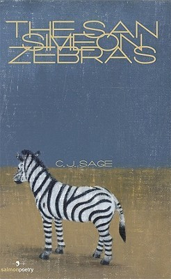 C.J. Sage / The San Simeon Zebras (Salmon Poetry) (Unused)