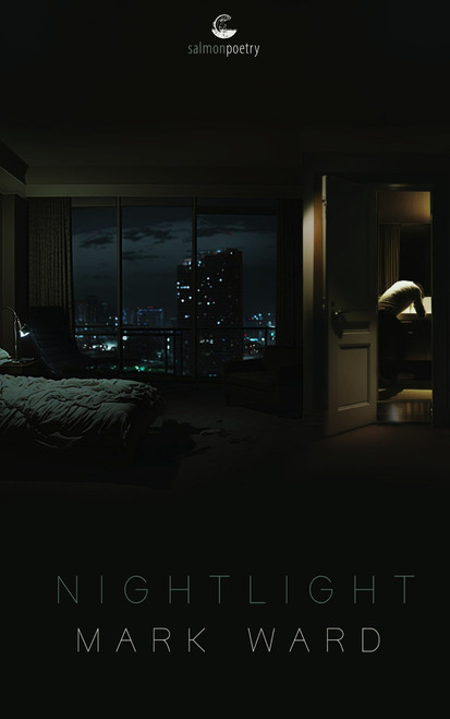 Mark Ward / Nightlight (Salmon Poetry) (Unused)
