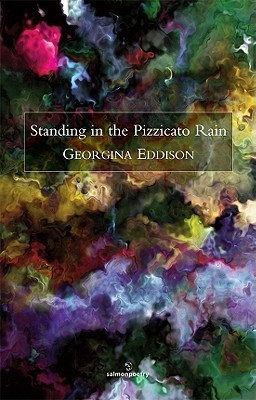 Georgina Eddison / Standing in the Pizzicato Rain (Salmon Poetry) (Unused)