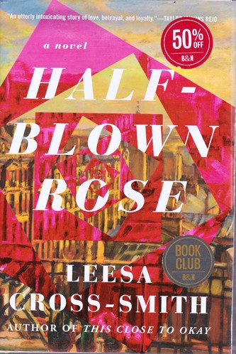 Leesa Cross-Smith / Half-Blown Rose (Hardback)