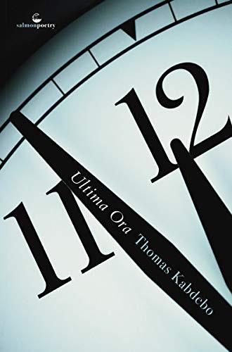Thomas Kabdebó / Ultima Ora (Salmon Poetry) (Unused)
