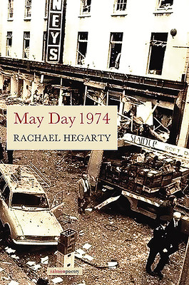 Rachael Hegarty / May Day 1974 (Salmon Poetry) (Unused)