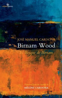 José Manuel Cardona / Birnam Wood: El Bosque de Birnam (Salmon Poetry) (Unused)