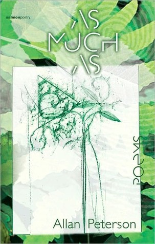Allan Peterson / As Much As (Salmon Poetry) (Unused)