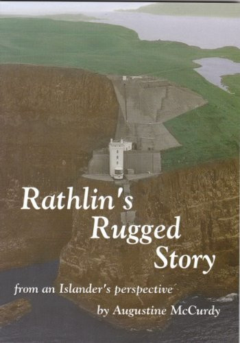 Augustine McCurdy / Rathlin's Rugged Story (Large Paperback)