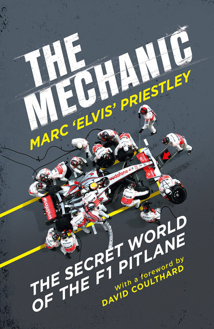 Marc 'Elvis' Priestley / The Mechanic (Hardback)