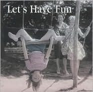 Libby Willis / Let's Have Fun (Hardback)