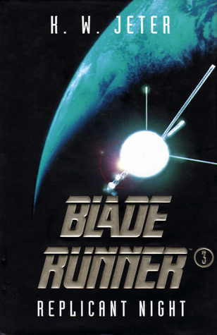 K.W. Jeter / Replicant Night (Hardback)