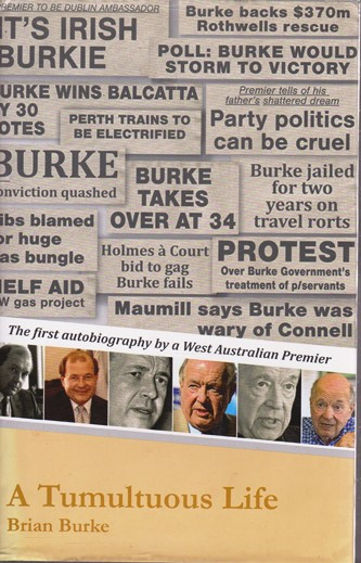 Brian Burke / A Tumultuous Life (Hardback)