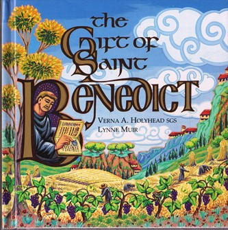 Verna A. Holyhead / The Gift of St. Benedict (Hardback)