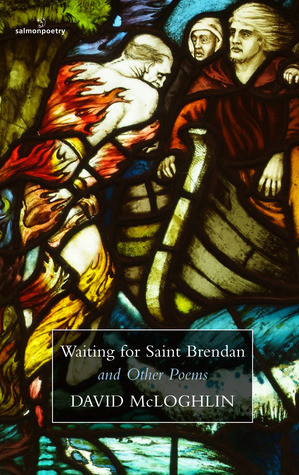 David McLoghlin / Waiting for Saint Brendan and Other Poems (Salmon Poetry) (Unused)