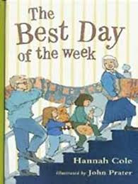 Hannah Cole / The Best Day of the Week (Hardback)