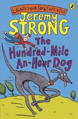 Jeremy Strong / The Hundred-mile-an-hour Dog (Hardback)