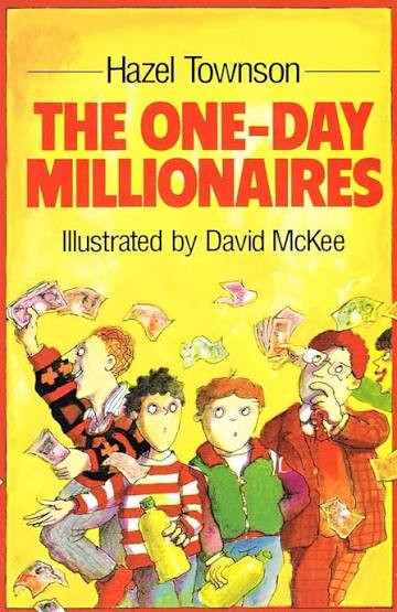 Hazel Townson / The One-day Millionaires (Hardback)