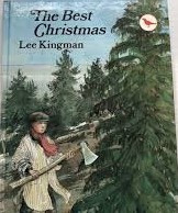 Lee Kingman / The Best Christmas (Hardback)