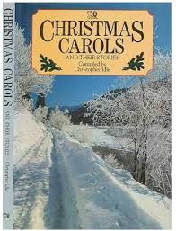 Christopher Idle / Christmas Carols & Their Stories (Hardback)