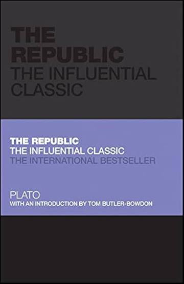 Plato / The Republic: The Influential Classic (Hardback)