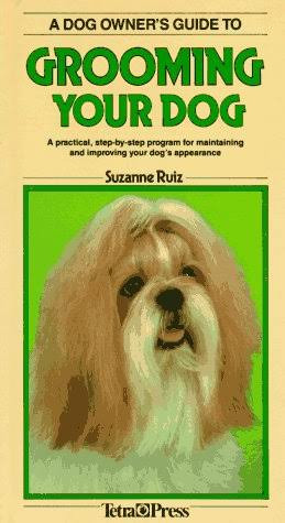 Suzanne Ruiz / A Dog Owner's Guide to Grooming Your Dog (Hardback)