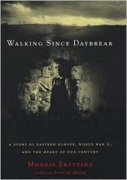 Modris Eksteins / Walking Since Daybreak (Hardback)