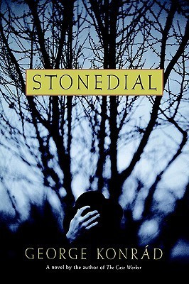 George Konrád / Stonedial (Hardback)