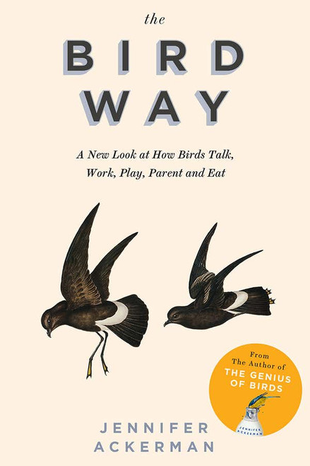 Jennifer Ackerman / The Bird Way (Hardback)