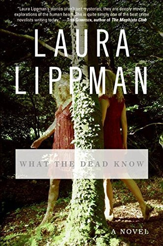 Laura Lippman / What the Dead Know (Hardback)