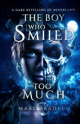 Mark Bradley / The Boy Who Smiled Too Much (Hardback)