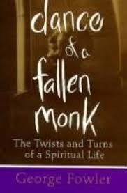 George Fowler / Dance Of A Fallen Monk (Hardback)