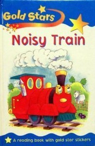 Sue Graves / Noisy Train (Hardback)
