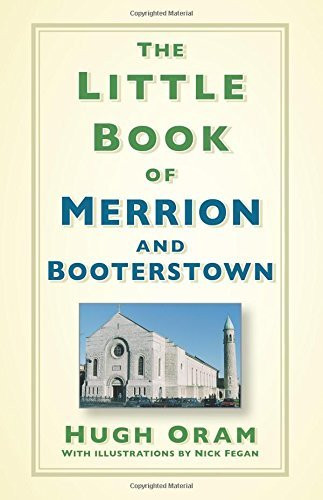 Hugh Oram / The Little Book of Merrion and Booterstown (Hardback)
