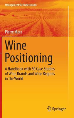 Pierre Mora / Wine Positioning (Hardback)