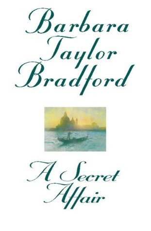Barbara Taylor Bradford / A Secret Affair (Hardback)