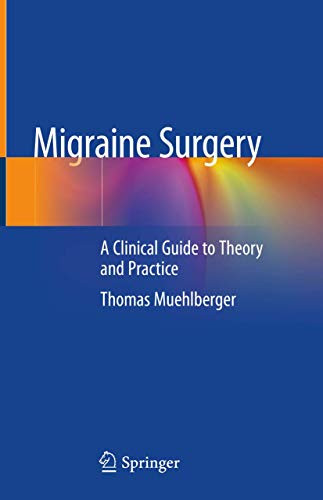 Thomas Muehlberger / Migraine Surgery (Hardback)