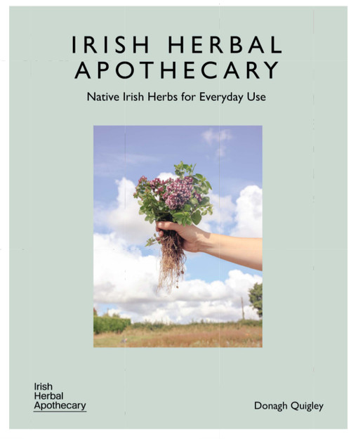 9781785376160
Donagh Quigley - Irish Herbal Apothecary : Native Irish Herbs for Everyday Use